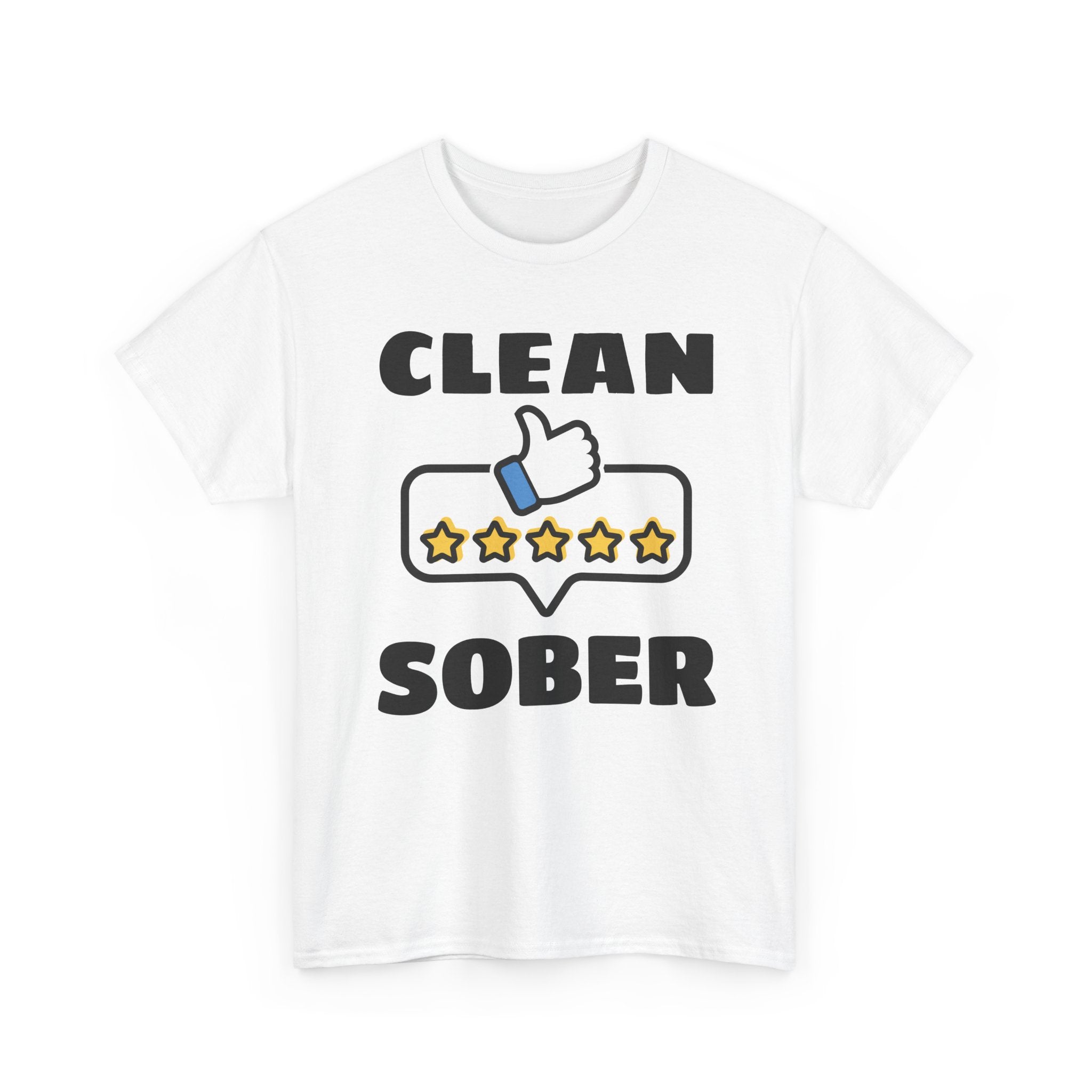 Clean Sober T-Shirt — Recovery Support 5-Star Thumbs Up Tee