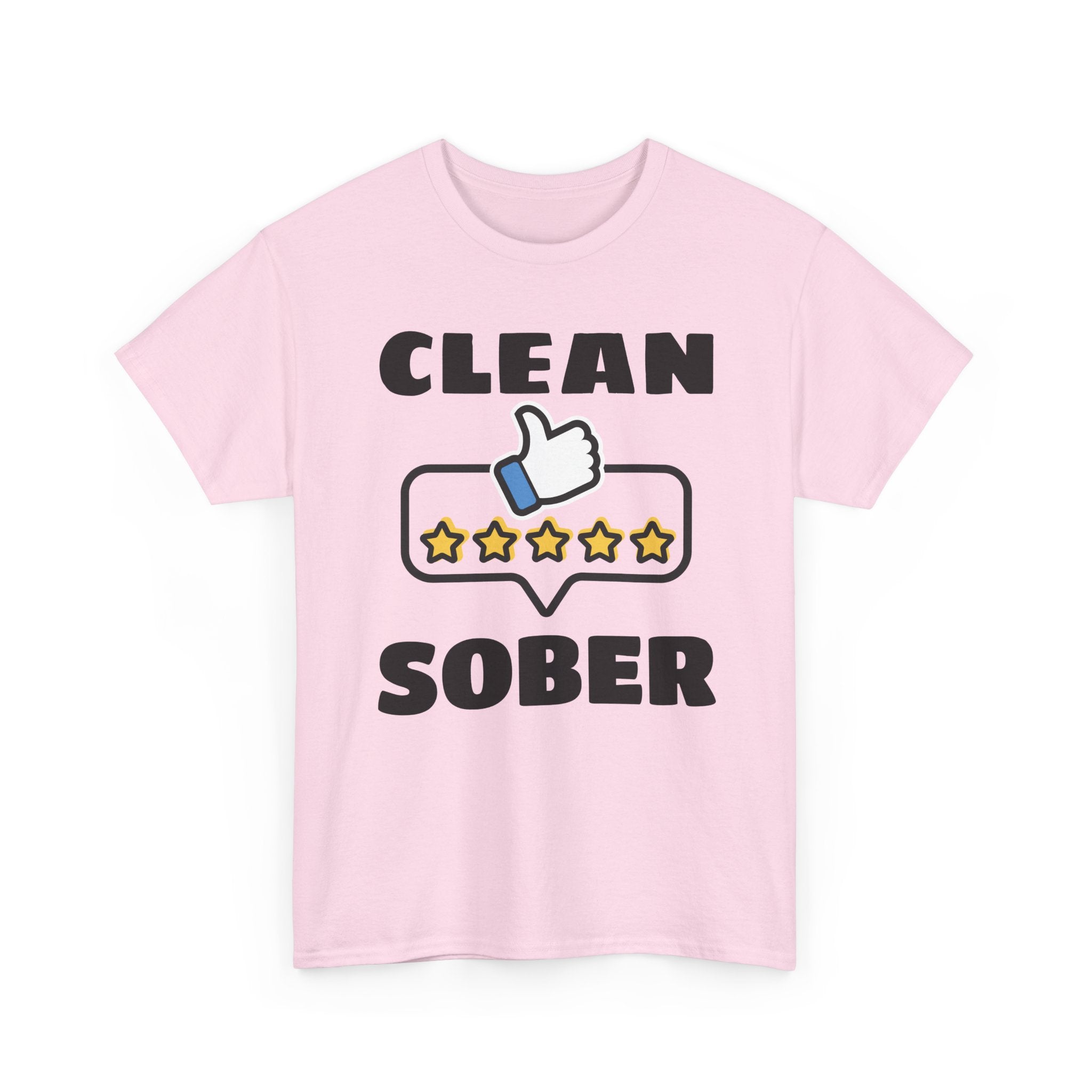 Clean Sober T-Shirt — Recovery Support 5-Star Thumbs Up Tee