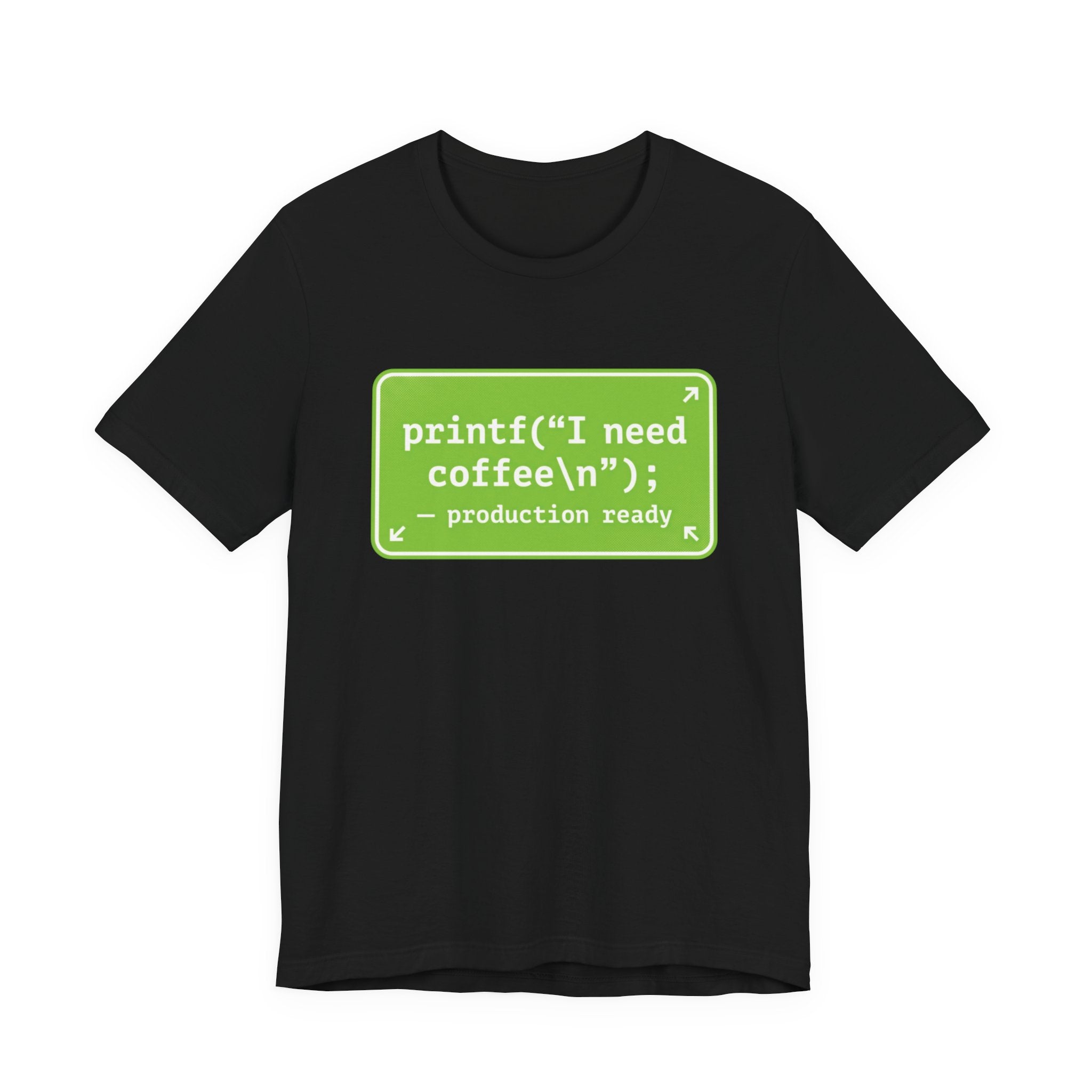 Programmer Coffee Tee — "printf("I need coffee\n");" Coding T‑Shirt