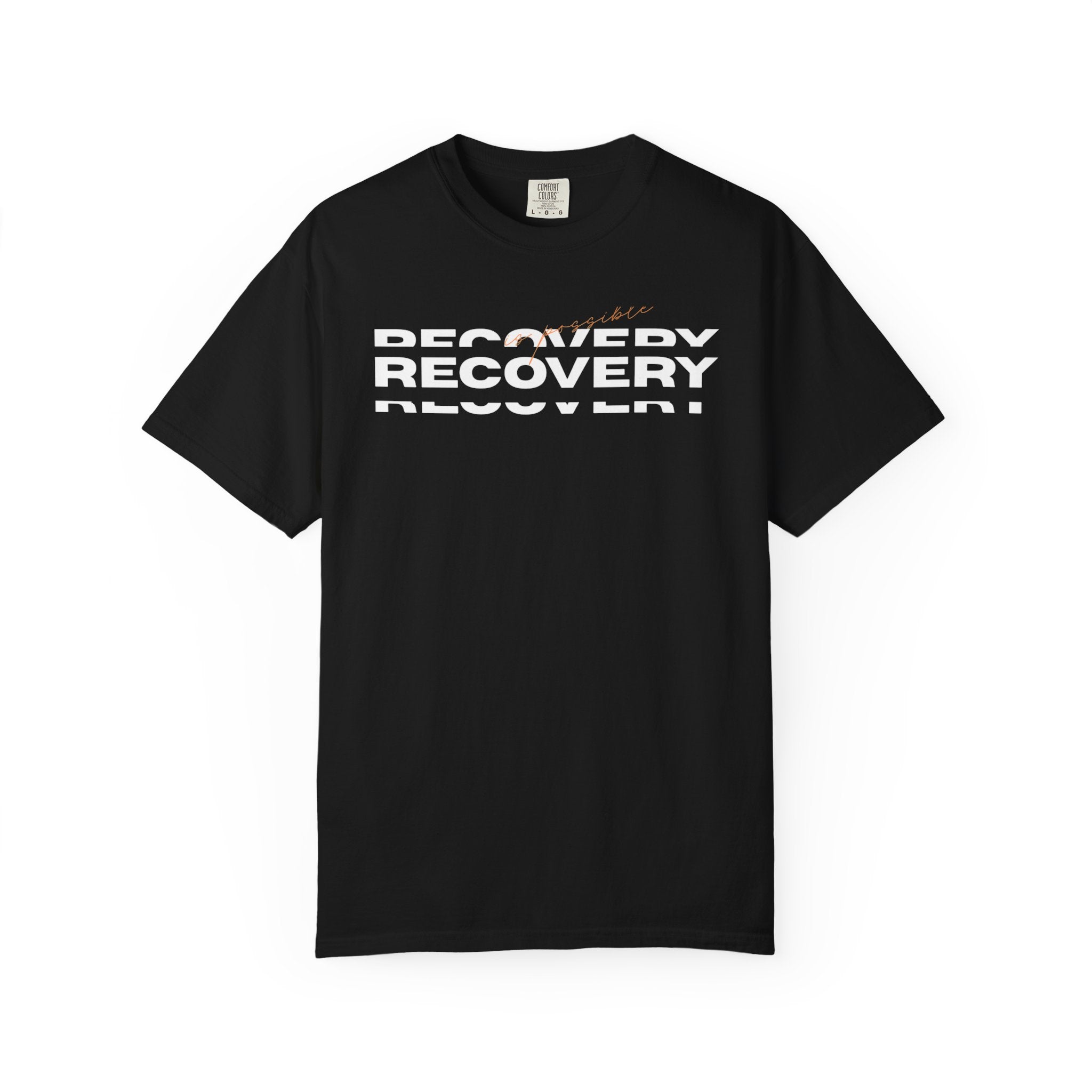 Recovery Graphic T-Shirt — Bold Repeating Text Tee for Sobriety & Healing