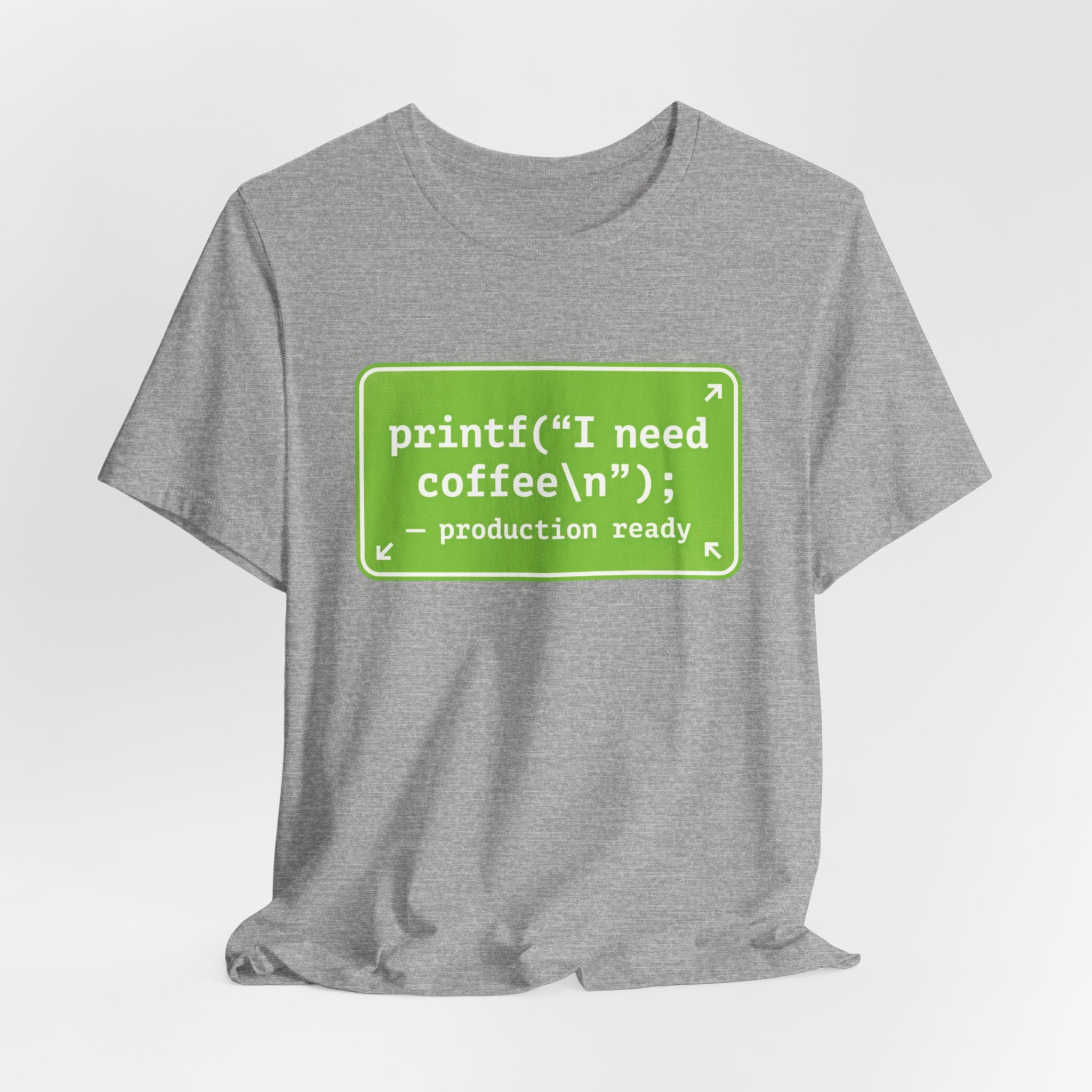 Programmer Coffee Tee — "printf("I need coffee\n");" Coding T‑Shirt